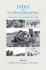 India and UN Peacekeeping: Through the Prism of Time