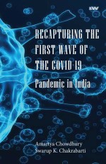 Recapturing The First Wave of The Covid-19: Pandemic in India