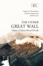 The Other Great Wall: China’s Urban-Rural Divide