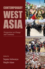 Contemporary West Asia: Perspectives on Change and Continuity