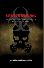 Barriers to Bioweapons: The Challenges of Expertise and Organization for Weapons Development