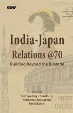 India-Japan Relations @70: Building Beyond the Bilateral