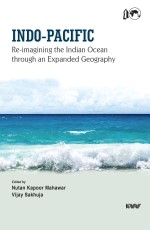 Indo-Pacific: Re-imagining the Indian Ocean through an Expanded Geography