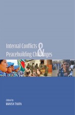 Internal Conflicts &amp; Peacebuilding Challenges