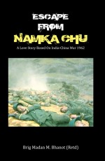 Escape From Namka Chu: A Love Story Based On India-China War 1962