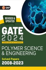 GATE 2024 : Polymer Science &amp; Engineering – Solved Papers (2008-2023) by Rama Gour