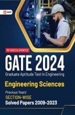 GATE 2024 : Engineering Sciences – Previous Years’ Solved Papers 2009-2023 (Section-Wise) by GKP