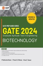 GATE 2024: Biotechnology – Study Guide by Dr. Prabhanshu Kumar, Dr. Pawan Kr. Maurya, Er. Preeti T. Kumar