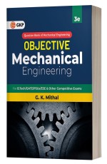 Objective Series: Mechanical Engineering by G.K. Mithal