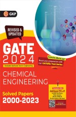 GATE 2024 : Chemical Engineering – Solved Papers 2000-2023 by GKP