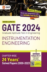 GATE 2024: Instrumentation Engineering – 24 Years Chapter-wise Solved Papers 2000-2023 by GKP