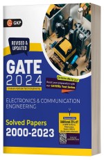 GATE 2024: Electronics &amp; Communication Engineering – Solved Papers (2000-2023) by GKP