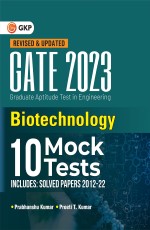 GATE 2023 : Biotechnology – 10 Mock Tests by Dr. Prabhanshu Kumar, Er. Preeti T. Kumar