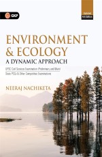 GKP Environment &amp; Ecology – A Dynamic Approach 4ed by Neeraj Nachiketa