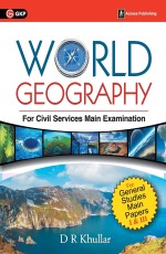 World Geography for Civil Services Main Examination by D.R. Khullar