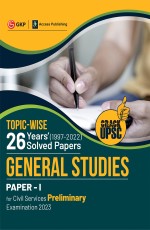 UPSC 2023: General Studies Paper 1: 26 Years Topic wise Solved Papers (1997-2022) by GKP/Access