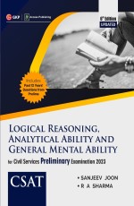 CSAT Paper II : Logical Reasoning, Analytical Ability &amp; General Mental Ability 6th Edition by Sanjeev Joon &amp; R.A. Sharma