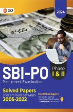 GKP SBI 2024 : Probationary Officers’ Phase I &amp; II – Solved Papers (2005-2022)