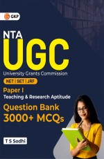 NTA UGC 2023: Teaching &amp; Research Aptitude – Paper 1 – Question Bank 3000+ MCQs (NET | JRF | SET) by T.S. Sodhi