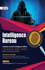 Intelligence Bureau 2022 : Assistant Central Intelligence Officer (Grade 2 / Executive) by GKP