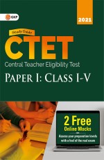 CTET : Paper 1 (Class I-V) – Study Guide by GKP