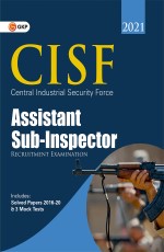 CISF 2021 : Assistant Sub-Inspector – Study Guide by GKP