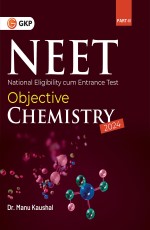 NEET 2024: Objective Chemistry Part-2 by Dr. Manu Kaushal