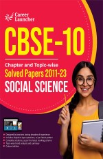 CBSE Class 10th 2024: Chapter and TopicWise Social Science Solved Papers by Career Launcher