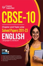 CBSE Class 10th 2024: Chapter and TopicWise English Language &amp; Literature Solved Papers by Career Launcher