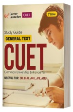 CUET 2023: General Test Study Guide 2nd Edition for DU | BHU | JNU | JMI | AMU by Career Launcher