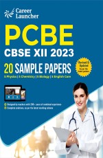 CBSE 2023: Class XII – 20 Sample Papers – PCBE (Physics|Chemistry|Biology|English Core) by Career Launcher