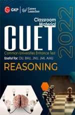 CUET 2022 Reasoning – Study Guide by GKP