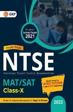 Study Guide NTSE MAT/SAT Class-X : Cover all subjects and concepts for Stage I &amp; II Exam Solved Papers 2021 by GKP