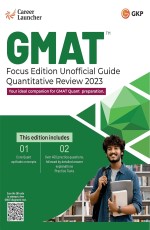 GMAT Focus Edition – Unofficial Quantitative Review 2023 by Career Launcher