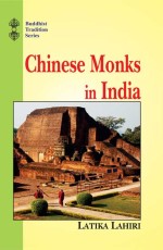 Chinese Monks in India: Biography of Eminent Monks who went to the Western World in Search of the Law during the Great T`and Dynasty