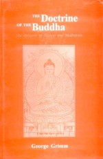 Doctrine of the Buddha: The Religion of Reason &amp; Meditation