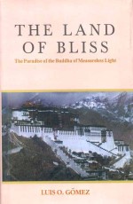 The Land of Bliss: The Paradise of the Buddha of Measureless Light