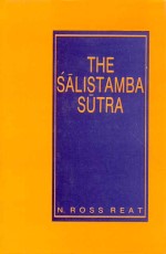 The Salistamba Sutra: Tibetan Original Skt. Reconstruction, Eng., Tr. on Critical