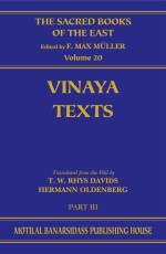 Vinaya Texts, Pt.3 (SBE Vol. 20): The Kullavagga IV-XII