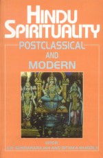 Hindu Spirituality (Vol. 2): Postclassical and Modern