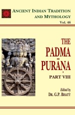 Padma Purana Pt. 8 (AITM Vol. 46): Ancient Indian Tradition And Mythology (Vol. 46)