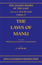 The Laws of Manu (SBE Vol. 25): Translated by Various Oriental Scholars