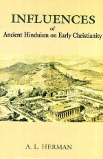 Influences of Ancient Hinduism on Early Christianity