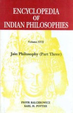 Encyclopedia of Indian Philosophies, Vol.17: Jain Philosophy (Part Three)