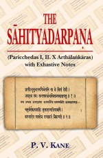 The Sahityadarpana: Paricchedas I, II, X Arthalankaras, with Exhaustive Notes