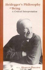 Heidegger`s Philosophy of Being: (A Critical Interpretation)