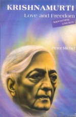 Krishnamurti Love And Freedom: Love And Freedom (Approaching a Mystery)