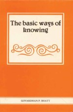 The Basic Ways of Knowing: An Indepth Study of Kumarila`s Contribution to Indian Epistemology