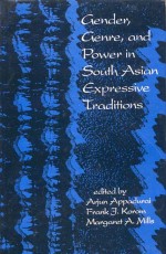 Gender, Genre and Power in South Asian Expressive Traditions