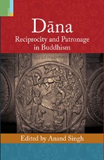 Dana: Reciprocity and Patronage in Buddhism